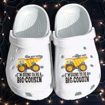Dump Truck Birthday Gifts For Cousin Got Dirt Gifts Flower Gift For Lover Rubber Clog Shoes Comfy Footwear - Monsterry DE