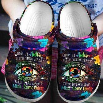 Look At Autism With Your Heart Personalized Gift For Lover Rubber Clog Shoes Comfy Footwear - Monsterry CA