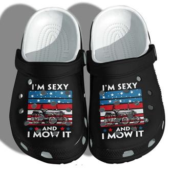 Mow Custom Shoes Garden Funny - Im Sexy And I Mow It Funny Outdoor Shoes Gifts For Men Women - Monsterry DE