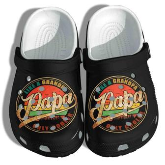 Papa Like A Grandpa Only Cooler Gift For Lover Rubber Clog Shoes Comfy Footwear - Monsterry UK
