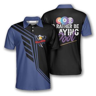Billiards Pool I’D Rather Be Playing Pool Billiard Shirts For Men Billiard Polo Shirt - Monsterry UK