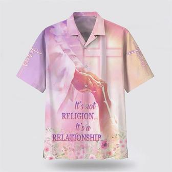 Christian Hawaiian Shirt, It's Not Religion It's A Relationship Hawaiian Shirts | Newhawaiianshirts AU