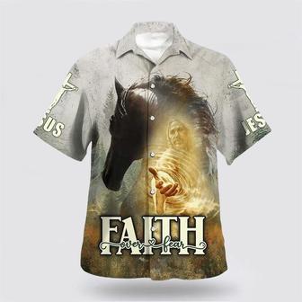 Christian Hawaiian Shirt, Bible Verse Horse And Jesus Faith Over Fear Religion Hawaiian Shirt | Newhawaiianshirts