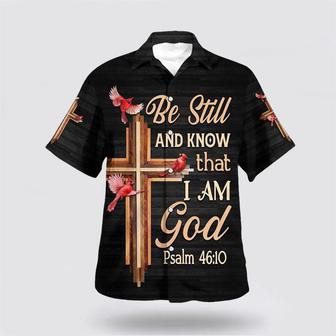 Christian Hawaiian Shirt, Hummingbird Be Still And Know That I Am God Hawaiian Shirts | Newhawaiianshirts AU