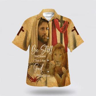 Christian Hawaiian Shirt, Be Still And Know That I Am God Jesus Christ And Lion Bible Verse Hawaiian Shirt | Newhawaiianshirts AU