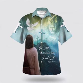 Christian Hawaiian Shirt, Psalm 4610 Be Still And Know That I Am God Jesus Lion And Dove Christian Hawaiian Shirt | Newhawaiianshirts DE