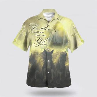 Christian Hawaiian Shirt, Be Still And Know That I Am God Psalm 4610 Bible Verse Hawaiian Shirt | Newhawaiianshirts AU