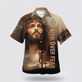 Christian Hawaiian Shirt, Jesus Cross Faith Over Fears Hawaiian Shirt | Newhawaiianshirts UK