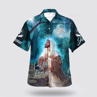 Christian Hawaiian Shirt, Faith Over Fear Bible Verse Jesus Pray Religion Hawaiian Shirt | Newhawaiianshirts UK