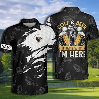 Golf And Beer That’S Why I’M Here Polo Shirt Personalized Men Polo Shirt, Present To Golfer - Monsterry CA