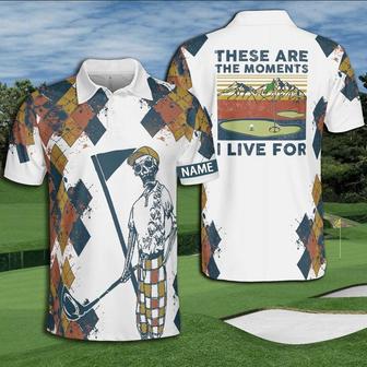 Golf Argyle These Are The Moments I Live For Polo Shirt Personalized Man Polo Golf Shirts - Monsterry AU