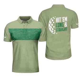 Hit 'Em Long & Straight Golf Course Pattern Polo Shirt, Elegant Golf Shirt For Men, Cool Gift For Golfers Coolspod - Monsterry CA