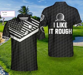 I Like It Rough Custom Polo Shirt, Personalized American Flag Polo Shirt, Funny Golf Shirt For Men Coolspod - Monsterry CA