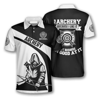 I Play Archery Because I Like It Custom Archery Shirts For Men, Uniform For Archery Player - Monsterry