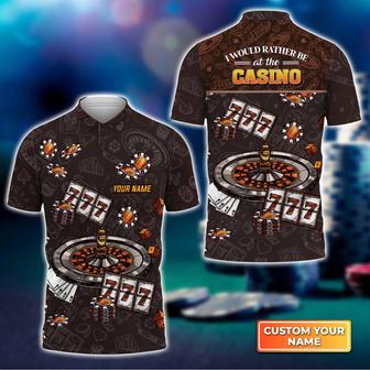 I Would Rather Be At The Casino Personalized Name Polo Shirt Gift For Poker Players - Monsterry CA