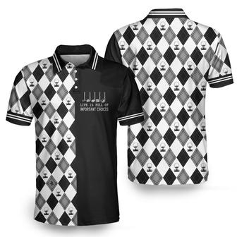 Life Is Full Of Important Choices Golf Polo Shirt, Black And White Golf Pattern Polo Shirt, Best Golf Shirt For Men Coolspod - Monsterry
