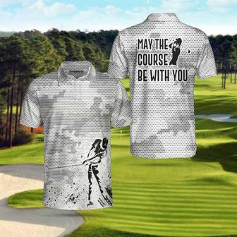 May The Course Be With You Golf Polo Shirt Coolspod - Monsterry UK