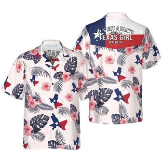 Tropical Texas Hawaiian Shirt, It's Not A Party Until A Texas Girl Walks In Shirt, Proud Texas Shirt For Men Summer Gifts | Newhawaiianshirts