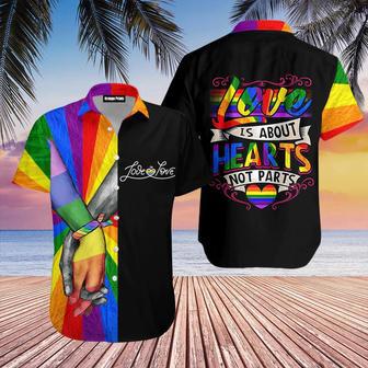 Amazing Lgbt Love Is About Hearts Not Parts Hawaiian Shirt, Lgbt Shirt, Lesbian Shirt, Gay Shirt Summer Gifts | Newhawaiianshirts UK