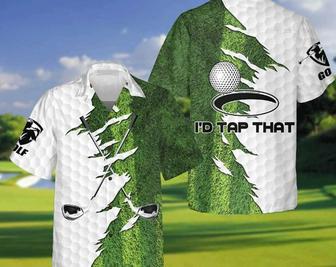 I'd Tap That Golf Hawaiian Shirt, Tropical Beach Shirt Button Down Shirt ,Meaningful Birthday Presents, Hawaiian Set Gift, Gift For Dad. Summer Gifts | Newhawaiianshirts