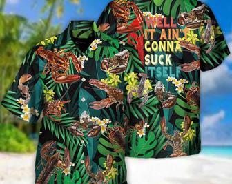 Lobstering Well It Aint Gonna Suck Itself Shirt, Vintage Hawaiian Shirt, Gift For Summer, Hawaiian Set Gift, Motivational Hawaiian Shirt. Summer Gifts | Newhawaiianshirts UK