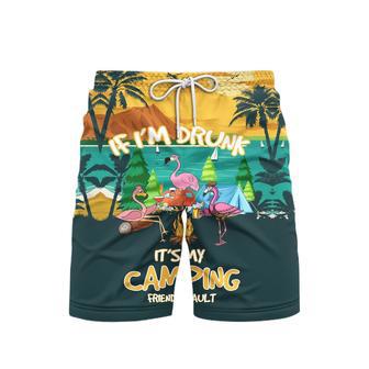 Flamingo If I'm Drunk It's My Camping Friend's Fault Funny Beach Shorts For Men | Newhawaiianshirts AU