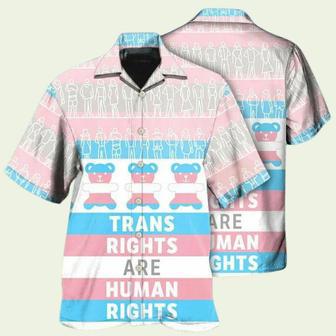 Trans Rights Are Human Rights Hawaiian Shirt | Newhawaiianshirts CA