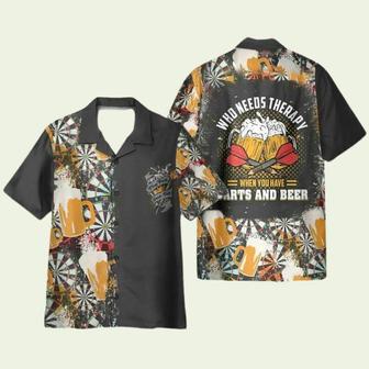 Who Needs Therapy When You Have Darts And Beer Hawaiian Shirt | Newhawaiianshirts UK