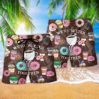 Coffee We're Better Together Donuts And Coffee Sweet Beach Short | Newhawaiianshirts