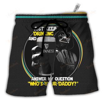 SW Darth Just Keep Drinking And Answer My Question Who’s Your Daddy Beach Short | Newhawaiianshirts CA