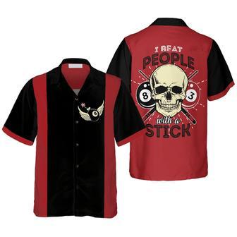 8 Ball Billiard I Beat People With A Stick Hawaiian shirt, Skull Billiard Hawaiian Shirt | Newhawaiianshirts UK