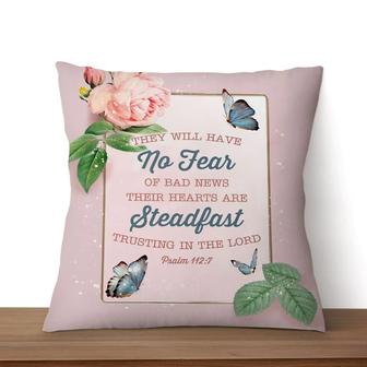 Bible Verse Pillow - Jesus Pillow - Blue Butterfly Pillow - Gift For Christian - They Will Have No Fear Of Bad News Psalm 112:7 Throw Pillow - Monsterry UK