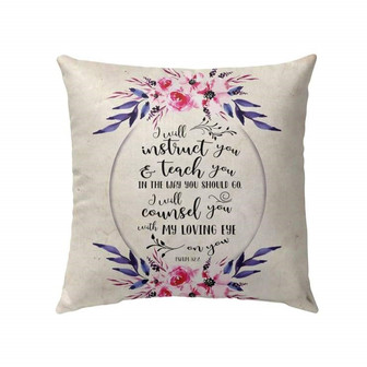 Bible Verse Pillow - Jesus Pillow - Christian, Wreath Pillow - Gift For Christian - I Will Instruct You And Teach You Psalm 32:8 Pillow - Monsterry