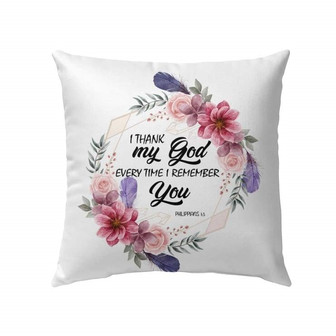 Bible Verse Pillow - Jesus Pillow - Christian, Wreath Pillow - Gift For Christian - I Thank My God Every Time I Remember You Philippians 1:3 Pillow - Monsterry