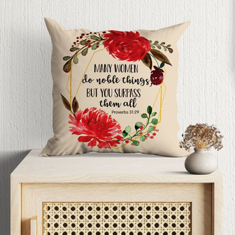 Bible Verse Pillow - Jesus Pillow - Flower Wreath - Gift For Christian - Many Women Do Noble Things Proverbs 31:29 Pillow - Monsterry