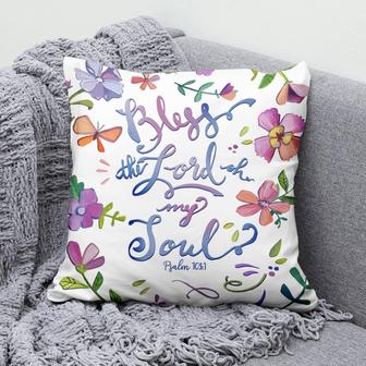 Bible Verse Pillow - Jesus Pillow - Gift For Christian- Bless The Lord Oh My Soul Psalm 103:1 Pillow - Monsterry