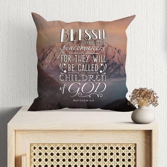 Bible Verse Pillow - Jesus Pillow - Gift For Christian- Blessed Are The Peacemakers Matthew 5:9 Pillow - Monsterry