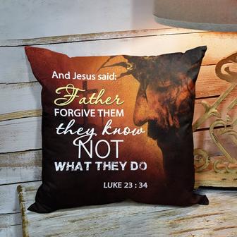 Bible Verse Pillow - Jesus Pillow- Gift For Christian - Father Forgive Them They Know Not What They Do - Monsterry UK