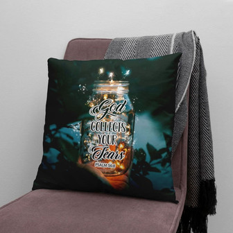 Bible Verse Pillow - Jesus Pillow- Gift For Christian- God Collects Your Tears Psalm 56:8 Pillow - Monsterry