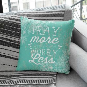 Bible Verse Pillow - Jesus Pillow - Gift For Christian - Pray More Worry Less Christian Pillow - Monsterry