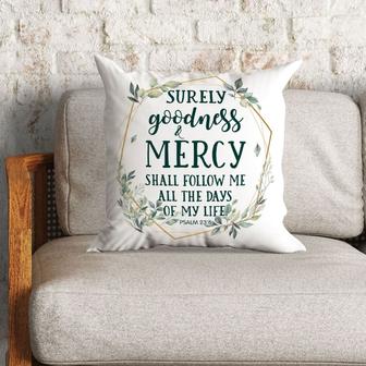 Bible Verse Pillow - Jesus Pillow - Leaf Frame Pillow - Gift For Christan - Psalm 23:6 Surely Goodness And Mercy Shall Follow Me Throw Pillow - Monsterry DE