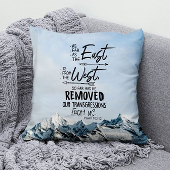 Bible Verse Pillow - Jesus Pillow - Mountain Pillow - Gift For Christian - As Far As The East Is From The West Psalm 103:12 Pillow - Monsterry