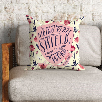 Bible Verse Pillow - Jesus Pillow - Scripture, Flowers Pillow - You Are My Hiding Place Psalm 119:114 Pillow - Monsterry