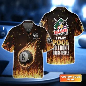 Billiard I Play Pool So I Don’t Choke People Hawaiian Shirt, Gift For Billiard Players | Newhawaiianshirts CA