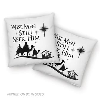 Christian Throw Pillow, Faith Pillow, Jesus Pillow, Inspirational Pillow, Christmas Pillow - Wise Men Still Seek Him - Monsterry UK