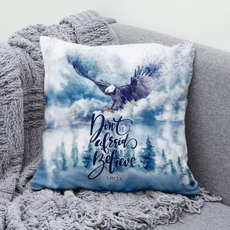 Gift For Christian - Don't Be Afraid Just Believe Mark 5:36 Bible Verse Pillow, Eagle Pillow - Home Decoration , Jesus Pillow - Monsterry UK