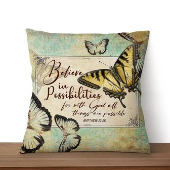 Jesus Pillow - Believe In Possibilities Butterfly Matthew 19:26 Bible Verse Pillow - Monsterry DE