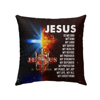 Jesus Pillow - Christian, Cross Pillow - Gift For Christian - Jesus My Lord My God My King My Everything Pillow - Monsterry CA