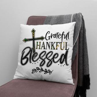 Jesus Pillow - Christian Pillows: Grateful Thankful Blessed Pillow - Monsterry