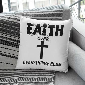 Jesus Pillow - Cross Pillow - Gift For Christian - Faith Over Everything Else Throw Pillow - Monsterry CA